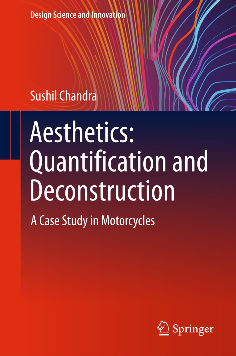 Titlebook: Aesthetics: Quantification and Deconstruction; A Case Study in Moto Sushil Chandra Book 2018 The Editor(s) (if applicable) and The Author(s Titlebook: Aesthetics: Quantification and Deconstruction; A Case Study in Moto Sushil Chandra Book 2018 The Editor(s) (if applicable) and The Author(s