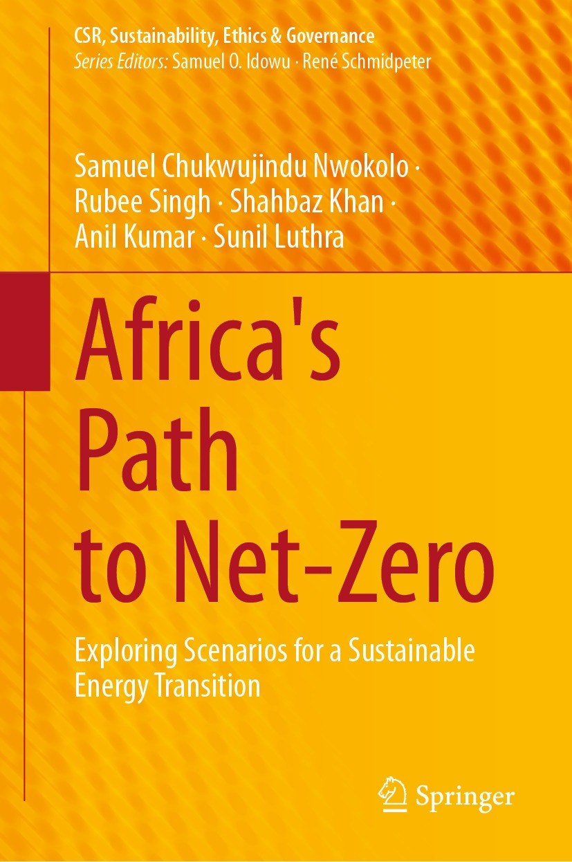 Titlebook: Africa‘s Path to Net-Zero; Exploring Scenarios Samuel Chukwujindu Nwokolo,Rubee Singh,Sunil Luthr Book 2023 The Editor(s) (if applicable) Titlebook: Africa‘s Path to Net-Zero; Exploring Scenarios Samuel Chukwujindu Nwokolo,Rubee Singh,Sunil Luthr Book 2023 The Editor(s) (if applicable)
