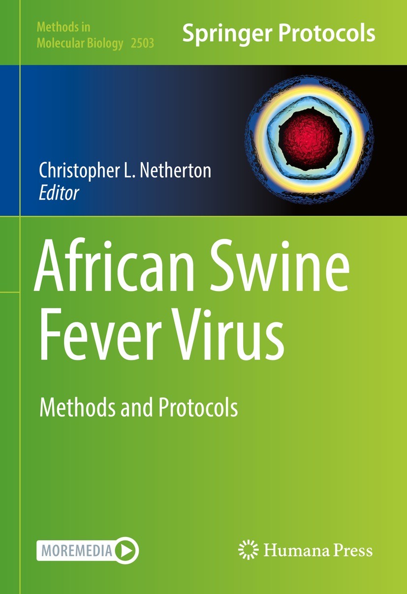 Titlebook: African Swine Fever Virus; Methods and Protocol Christopher L. Netherton Book 2022 The Editor(s) (if applicable) and The Author(s), under e Titlebook: African Swine Fever Virus; Methods and Protocol Christopher L. Netherton Book 2022 The Editor(s) (if applicable) and The Author(s), under e