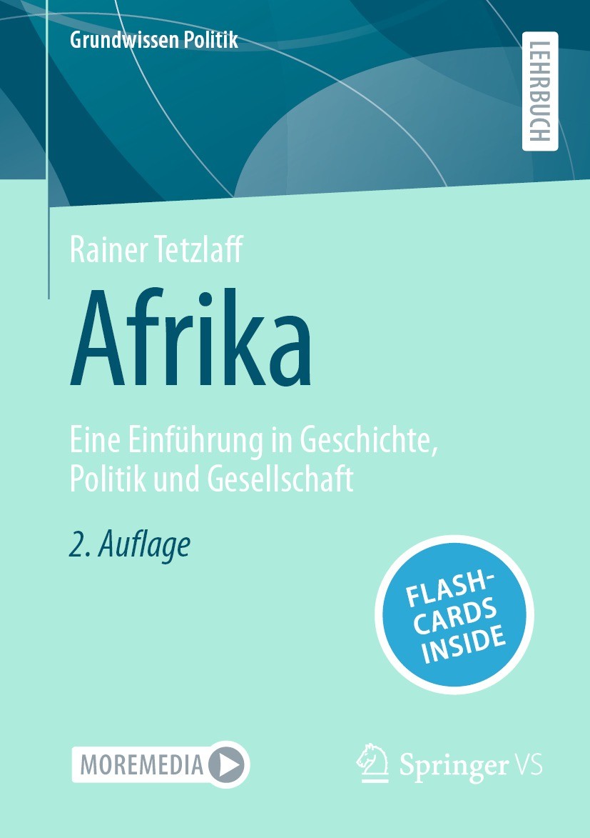 Titlebook: Afrika; Eine Einführung in G Rainer Tetzlaff Textbook 2023Latest edition Der/die Herausgeber bzw. der/die Autor(en), exklusiv lizenziert an Titlebook: Afrika; Eine Einführung in G Rainer Tetzlaff Textbook 2023Latest edition Der/die Herausgeber bzw. der/die Autor(en), exklusiv lizenziert an