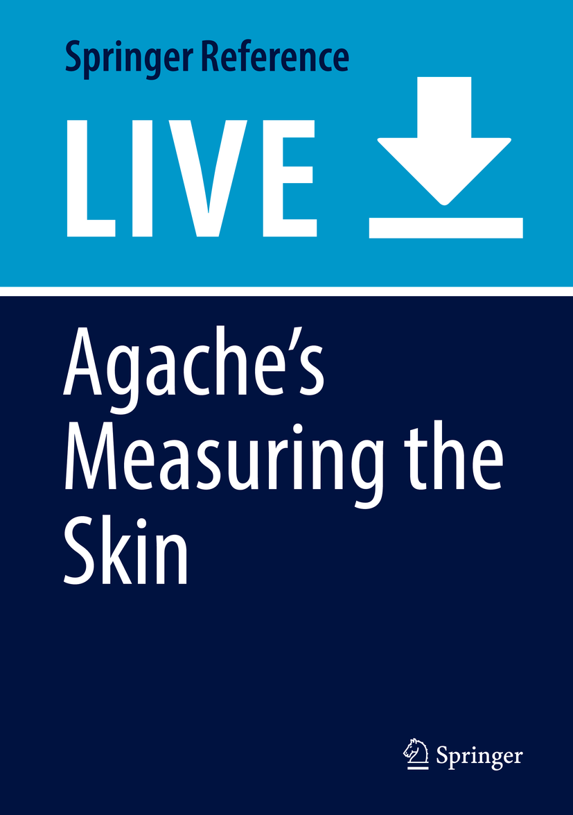 Titlebook: Agache’s Measuring the Skin; Philippe Humbert,Ferial Fanian,Pierre Agache Living reference work 20250th edition Integument.Non-invasive d Titlebook: Agache’s Measuring the Skin; Philippe Humbert,Ferial Fanian,Pierre Agache Living reference work 20250th edition Integument.Non-invasive d