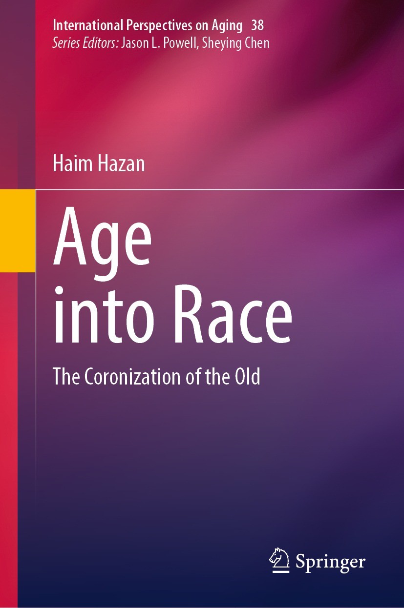 Titlebook: Age into Race; The Coronization of Haim Hazan Book 2023 The Editor(s) (if applicable) and The Author(s), under exclusive license to Spring Titlebook: Age into Race; The Coronization of Haim Hazan Book 2023 The Editor(s) (if applicable) and The Author(s), under exclusive license to Spring