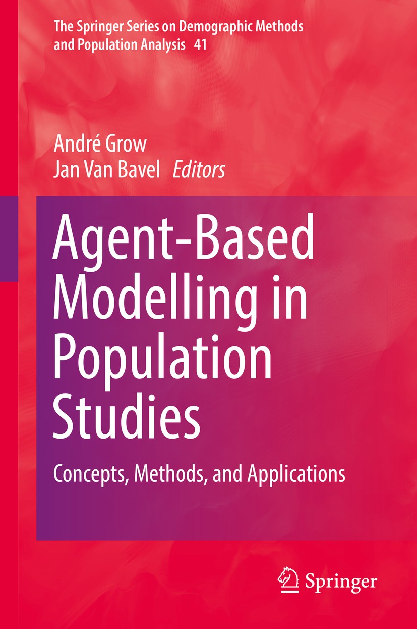Titlebook: Agent-Based Modelling in Population Studies; Concepts, Methods, a André Grow,Jan Van Bavel Book 2017 Springer International Publishing Swit Titlebook: Agent-Based Modelling in Population Studies; Concepts, Methods, a André Grow,Jan Van Bavel Book 2017 Springer International Publishing Swit