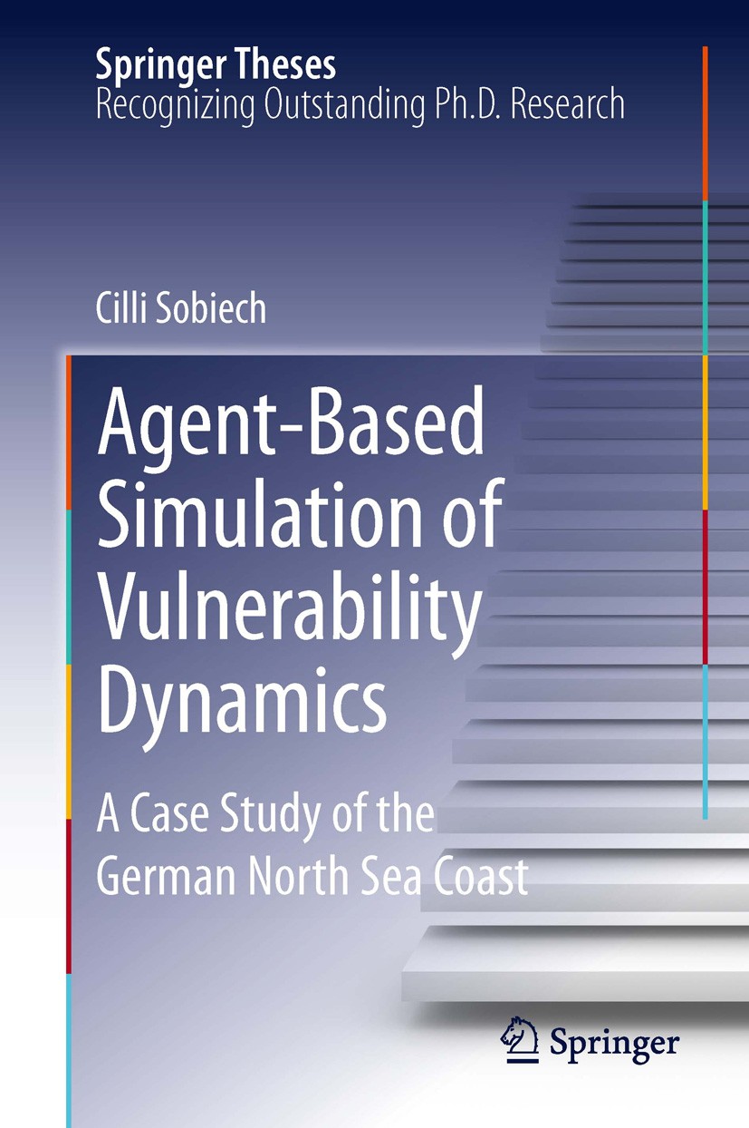 Titlebook: Agent-Based Simulation of Vulnerability Dynamics; A Case Study of the Cilli Sobiech Book 2013 Springer-Verlag Berlin Heidelberg 2013 Agent Titlebook: Agent-Based Simulation of Vulnerability Dynamics; A Case Study of the Cilli Sobiech Book 2013 Springer-Verlag Berlin Heidelberg 2013 Agent