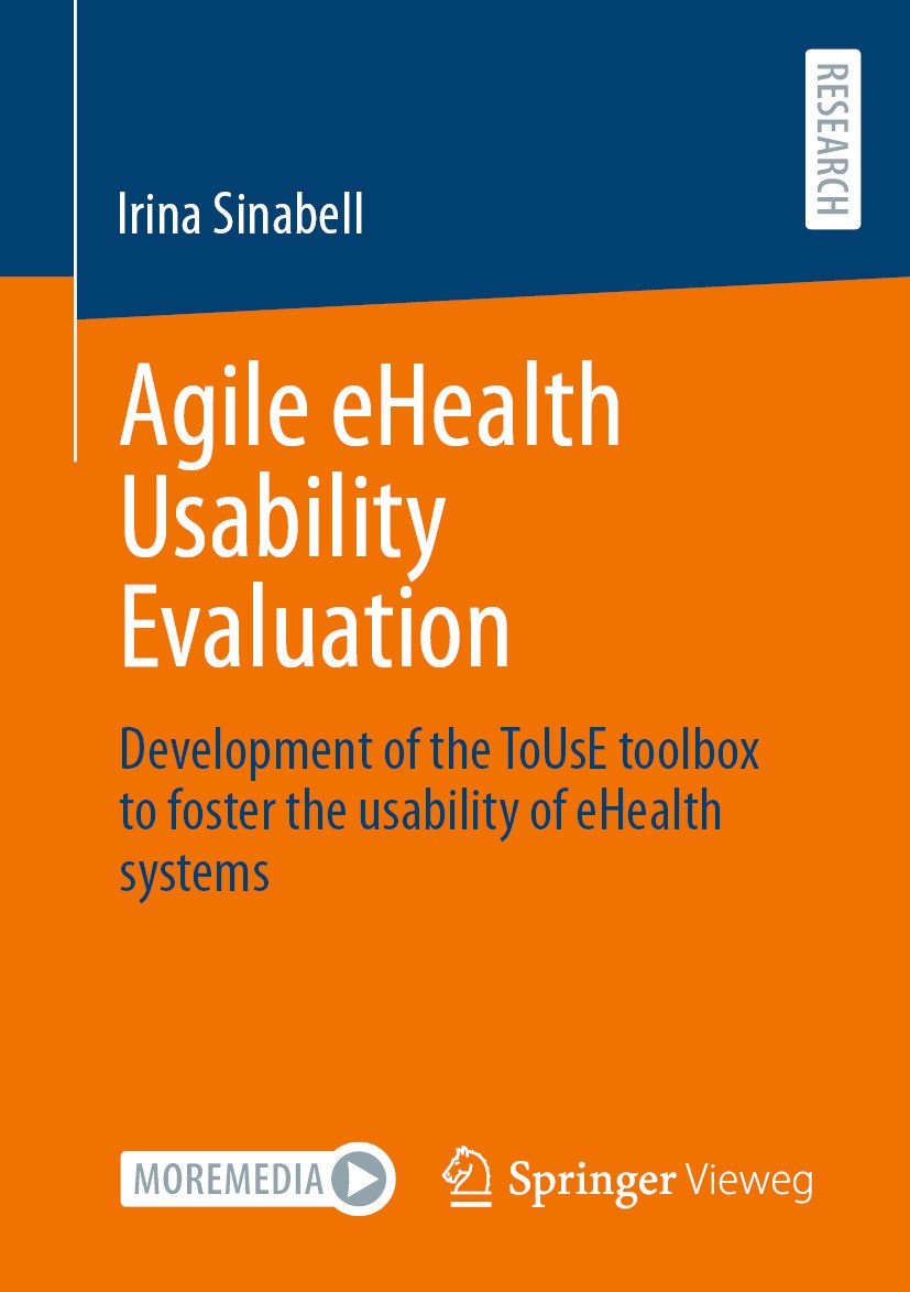 Titlebook: Agile eHealth Usability Evaluation; Development of the T Irina Sinabell Book 2024 The Editor(s) (if applicable) and The Author(s), under ex Titlebook: Agile eHealth Usability Evaluation; Development of the T Irina Sinabell Book 2024 The Editor(s) (if applicable) and The Author(s), under ex