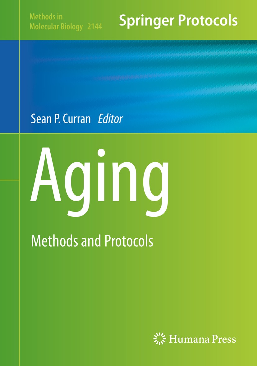 Titlebook: Aging; Methods and Protocol Sean P. Curran Book 2020 Springer Science+Business Media, LLC, part of Springer Nature 2020 Drosophila.Yeast.li Titlebook: Aging; Methods and Protocol Sean P. Curran Book 2020 Springer Science+Business Media, LLC, part of Springer Nature 2020 Drosophila.Yeast.li