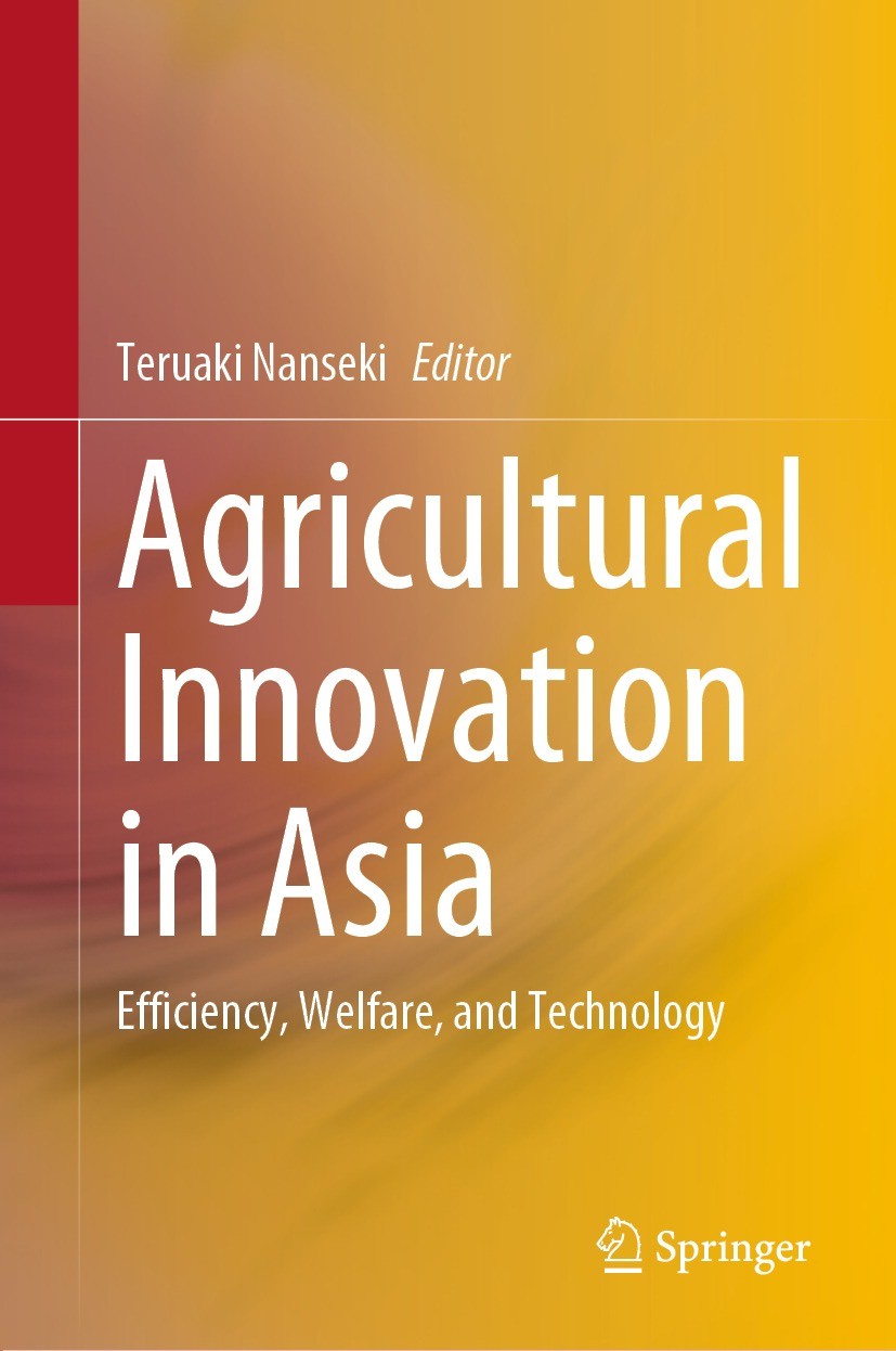 Titlebook: Agricultural Innovation in Asia; Efficiency, Welfare, Teruaki Nanseki Book 2023 The Editor(s) (if applicable) and The Author(s), under excl Titlebook: Agricultural Innovation in Asia; Efficiency, Welfare, Teruaki Nanseki Book 2023 The Editor(s) (if applicable) and The Author(s), under excl