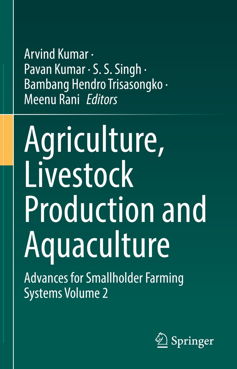 Titlebook: Agriculture, Livestock Production and Aquaculture; Advances for Smallho Arvind Kumar,Pavan Kumar,Meenu Rani Book 2022 The Editor(s) (if app Titlebook: Agriculture, Livestock Production and Aquaculture; Advances for Smallho Arvind Kumar,Pavan Kumar,Meenu Rani Book 2022 The Editor(s) (if app