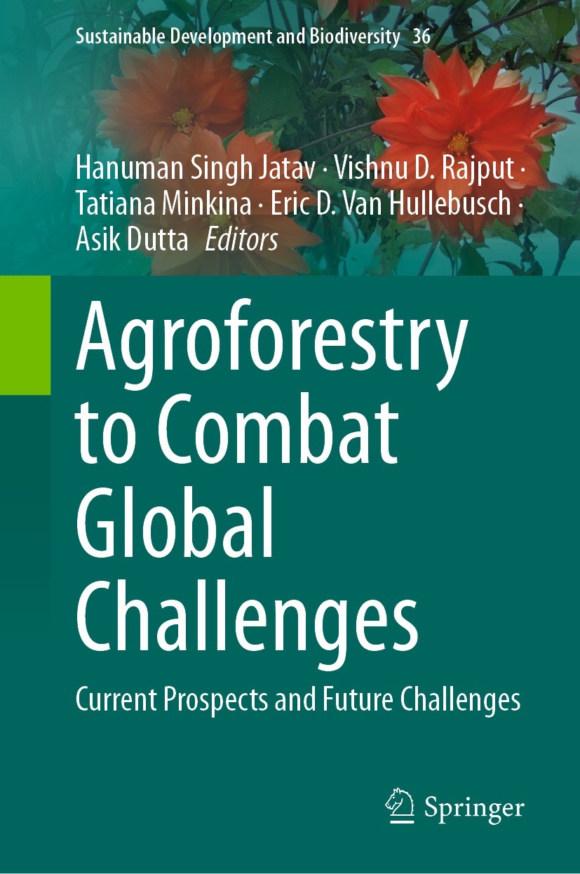 Titlebook: Agroforestry to Combat Global Challenges; Current Prospects an Hanuman Singh Jatav,Vishnu D. Rajput,Asik Dutta Book 2024 The Editor(s) (if Titlebook: Agroforestry to Combat Global Challenges; Current Prospects an Hanuman Singh Jatav,Vishnu D. Rajput,Asik Dutta Book 2024 The Editor(s) (if