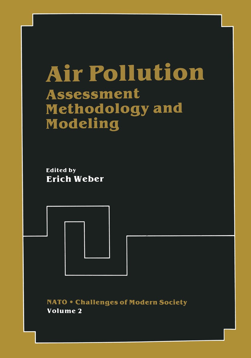 Titlebook: Air Pollution; Assessment Methodolo Erich Weber Book 1982 Springer Science+Business Media New York 1982 Air pollution.air quality.emission. Titlebook: Air Pollution; Assessment Methodolo Erich Weber Book 1982 Springer Science+Business Media New York 1982 Air pollution.air quality.emission.