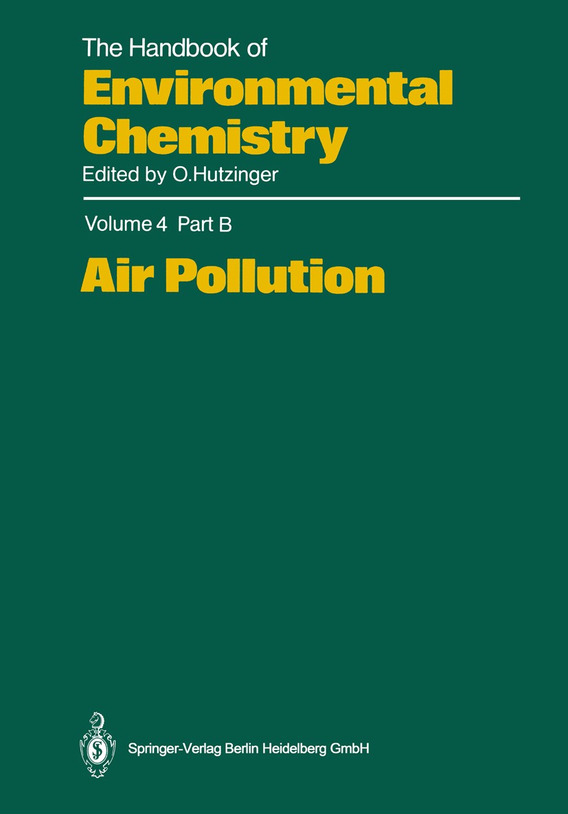 Titlebook: Air Pollution; Heinz Brauer,Jeffrey S. Gaffney,Glenn E. Shaw Book 1989 Springer-Verlag Berlin Heidelberg 1989 Nitrat.air pollution.chemist Titlebook: Air Pollution; Heinz Brauer,Jeffrey S. Gaffney,Glenn E. Shaw Book 1989 Springer-Verlag Berlin Heidelberg 1989 Nitrat.air pollution.chemist