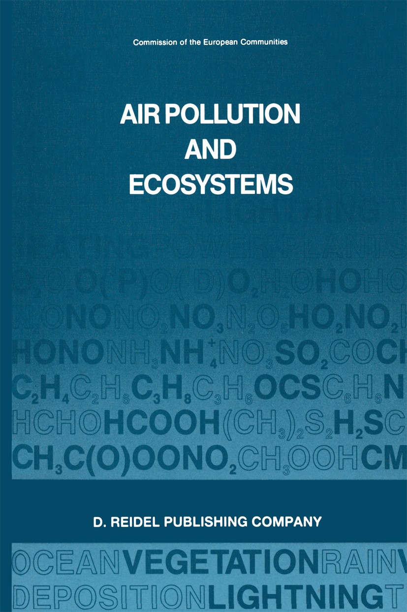 Titlebook: Air Pollution and Ecosystems; Proceedings of an In P. Mathy (Directorate-General for Science, Researc Conference proceedings 1988 ECSC, EEC Titlebook: Air Pollution and Ecosystems; Proceedings of an In P. Mathy (Directorate-General for Science, Researc Conference proceedings 1988 ECSC, EEC