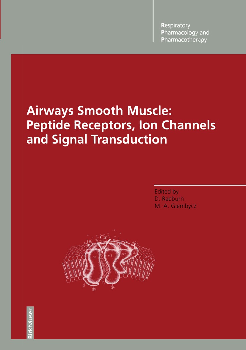 Titlebook: Airways Smooth Muscle: Peptide Receptors, Ion Channels and Signal Transduction; David Raeburn (Department Head),Mark A. Giembycz ( Book 19 Titlebook: Airways Smooth Muscle: Peptide Receptors, Ion Channels and Signal Transduction; David Raeburn (Department Head),Mark A. Giembycz ( Book 19