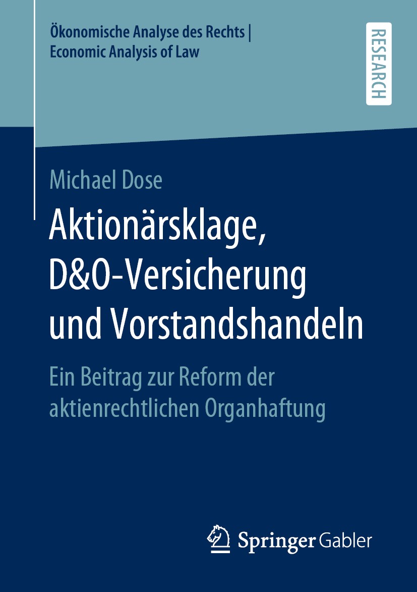 Titlebook: Aktionärsklage, D&O-Versicherung und Vorstandshandeln; Ein Beitrag zur Refo Michael‘Dose Book 2019 Springer Fachmedien Wiesbaden GmbH, ein Titlebook: Aktionärsklage, D&O-Versicherung und Vorstandshandeln; Ein Beitrag zur Refo Michael‘Dose Book 2019 Springer Fachmedien Wiesbaden GmbH, ein