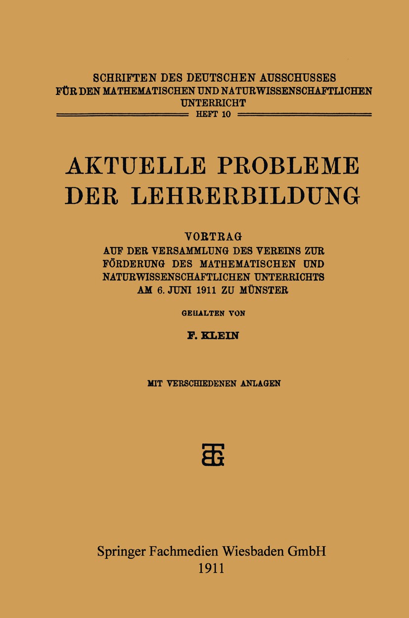 Titlebook: Aktuelle Probleme der Lehrerbildung; Vortrag auf der Vers F. Klein Book 1911Latest edition Springer Fachmedien Wiesbaden 1911 Lehrer.Lehrer Titlebook: Aktuelle Probleme der Lehrerbildung; Vortrag auf der Vers F. Klein Book 1911Latest edition Springer Fachmedien Wiesbaden 1911 Lehrer.Lehrer