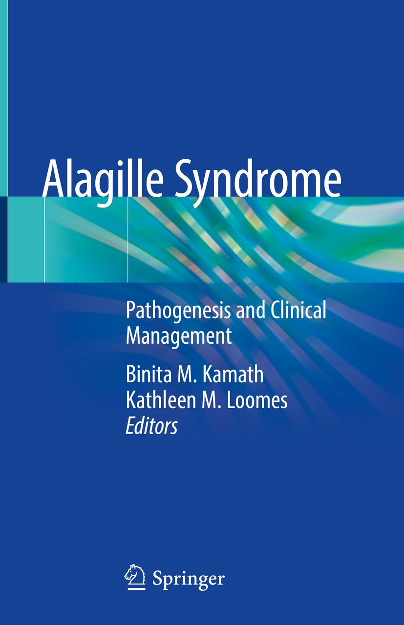 Titlebook: Alagille Syndrome; Pathogenesis and Cli Binita M. Kamath,Kathleen M. Loomes Book 2018 Springer International Publishing AG, part of Springe Titlebook: Alagille Syndrome; Pathogenesis and Cli Binita M. Kamath,Kathleen M. Loomes Book 2018 Springer International Publishing AG, part of Springe