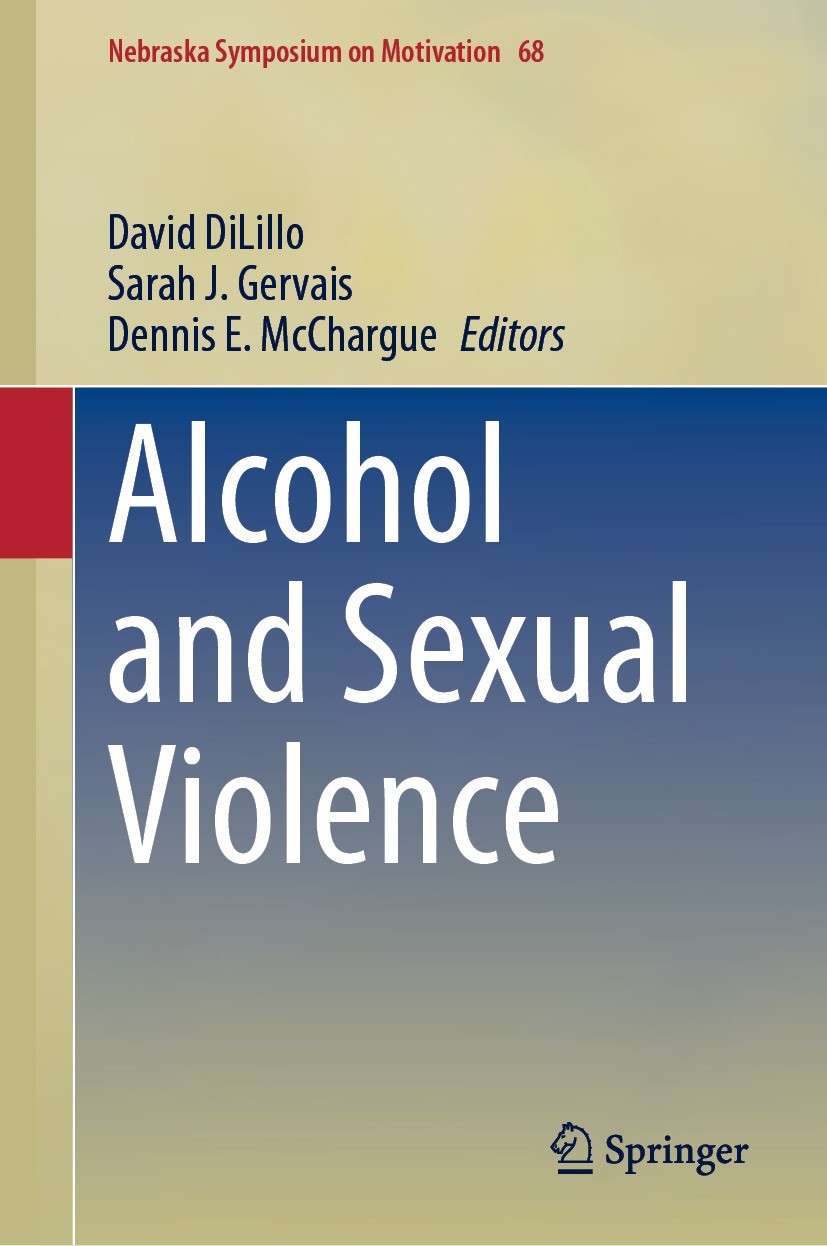 Titlebook: Alcohol and Sexual Violence; David DiLillo,Sarah J. Gervais,Dennis E. McChargue Book 2023 The Editor(s) (if applicable) and The Author(s), Titlebook: Alcohol and Sexual Violence; David DiLillo,Sarah J. Gervais,Dennis E. McChargue Book 2023 The Editor(s) (if applicable) and The Author(s),