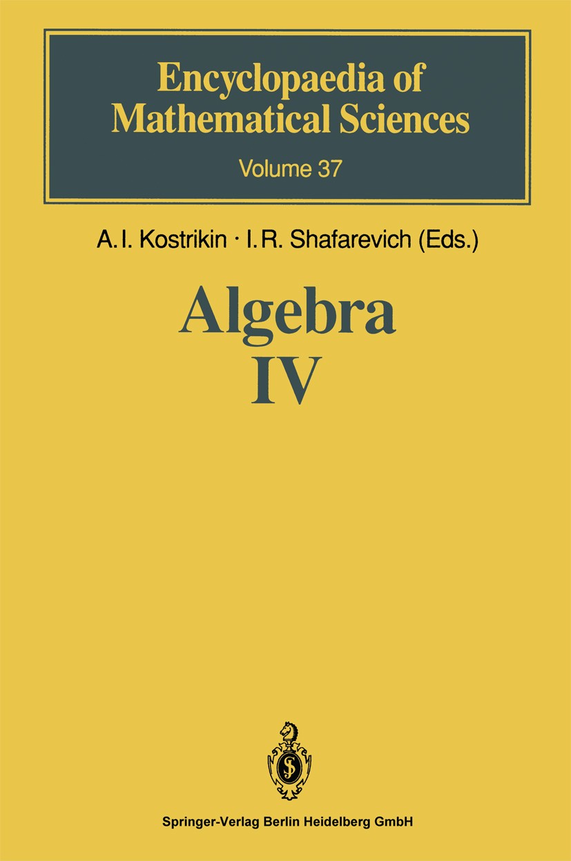Titlebook: Algebra IV; Infinite Groups. Lin A. I. Kostrikin,I. R. Shafarevich Book 1993 Springer-Verlag Berlin Heidelberg 1993 Allgemeine lineare Grup Titlebook: Algebra IV; Infinite Groups. Lin A. I. Kostrikin,I. R. Shafarevich Book 1993 Springer-Verlag Berlin Heidelberg 1993 Allgemeine lineare Grup