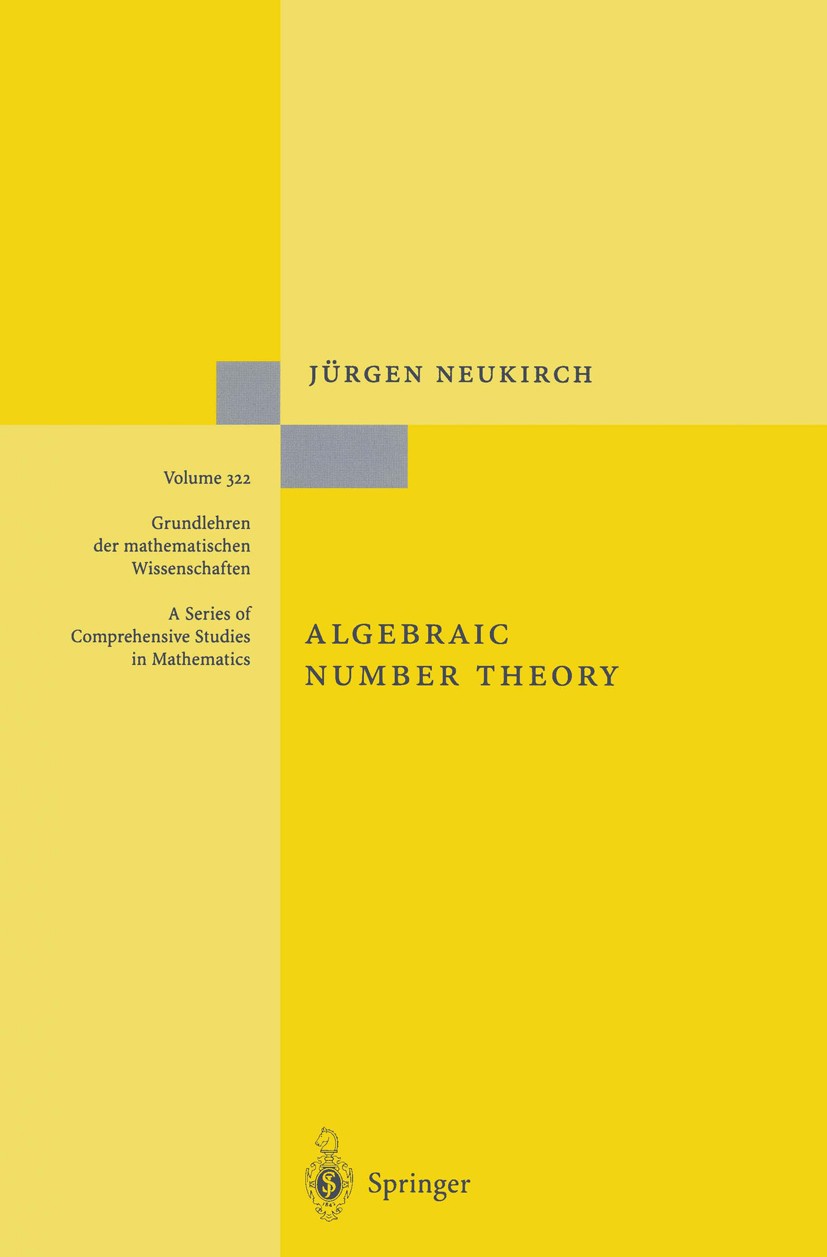 Titlebook: Algebraic Number Theory; Jürgen Neukirch Book 1999 The Editor(s) (if applicable) and The Author(s) 1999 Algebraic Number Theory.Arithmetic Titlebook: Algebraic Number Theory; Jürgen Neukirch Book 1999 The Editor(s) (if applicable) and The Author(s) 1999 Algebraic Number Theory.Arithmetic