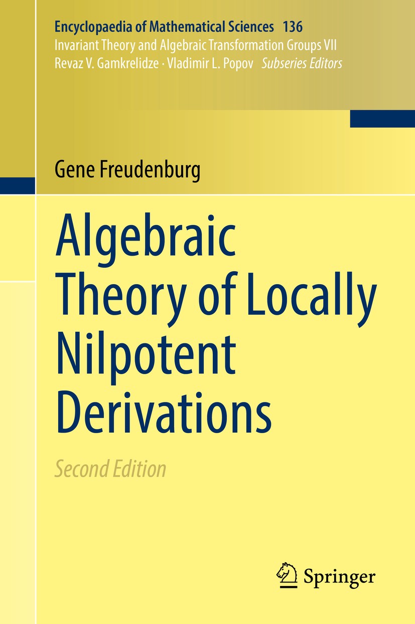 Titlebook: Algebraic Theory of Locally Nilpotent Derivations; Gene Freudenburg Book 2017Latest edition Springer-Verlag GmbH Germany 2017 dimension.ad Titlebook: Algebraic Theory of Locally Nilpotent Derivations; Gene Freudenburg Book 2017Latest edition Springer-Verlag GmbH Germany 2017 dimension.ad