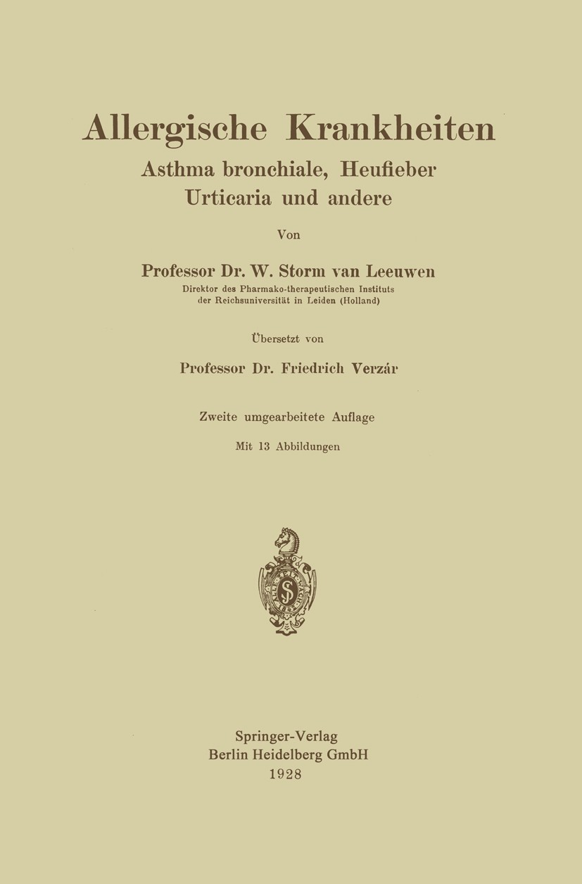 Titlebook: Allergische Krankheiten; Asthma bronchiale, H W. Storm Leeuwen Book 1928Latest edition Springer-Verlag Berlin Heidelberg 1928 Allergie.Asth Titlebook: Allergische Krankheiten; Asthma bronchiale, H W. Storm Leeuwen Book 1928Latest edition Springer-Verlag Berlin Heidelberg 1928 Allergie.Asth