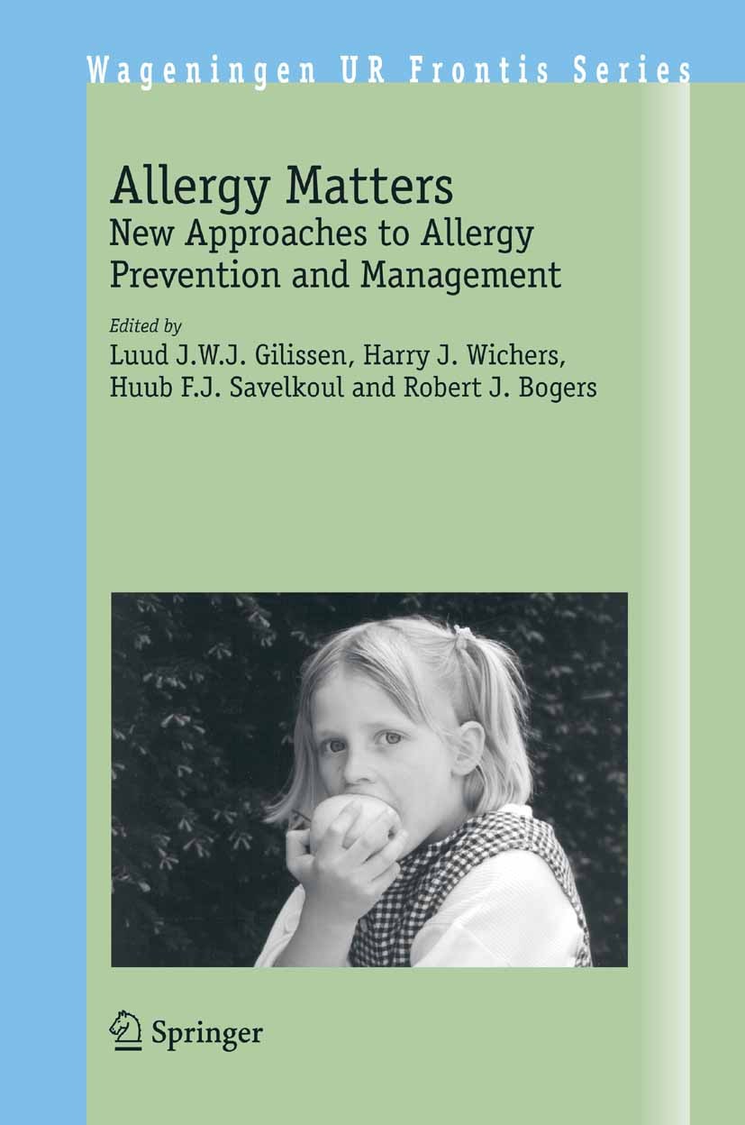 Titlebook: Allergy Matters; New Approaches to Al Luud J. W. J. Gilissen,Harry J. Wichers,Robert J. Book Jan 20061st edition Springer Science+Business Titlebook: Allergy Matters; New Approaches to Al Luud J. W. J. Gilissen,Harry J. Wichers,Robert J. Book Jan 20061st edition Springer Science+Business