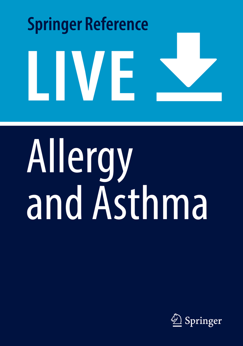 Titlebook: Allergy and Asthma; The Basics to Best P Massoud Mahmoudi (Editor-in-Chief) Living reference work 20200th edition allergic diseases.allerg Titlebook: Allergy and Asthma; The Basics to Best P Massoud Mahmoudi (Editor-in-Chief) Living reference work 20200th edition allergic diseases.allerg