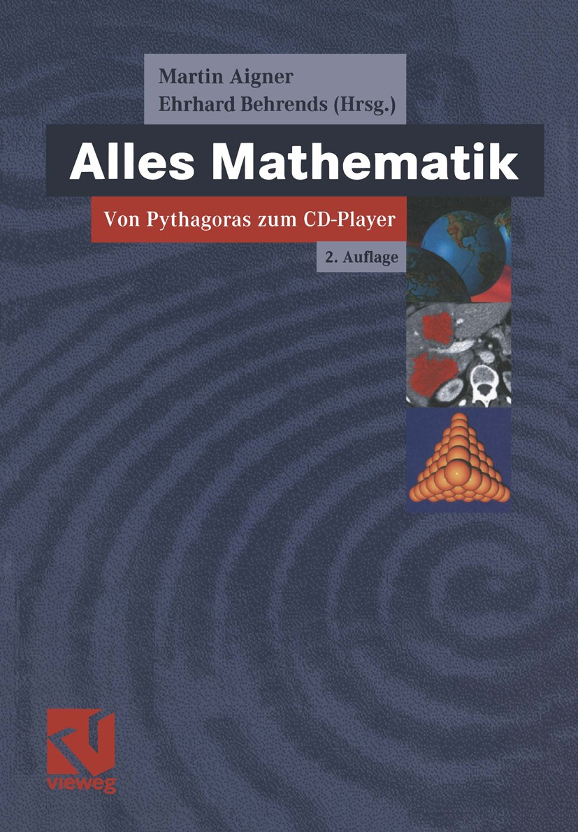 Titlebook: Alles Mathematik; Von Pythagoras zum C Martin Aigner,Ehrhard Behrends Book 20022nd edition Springer Fachmedien Wiesbaden 2002 Geometrie.Leh Titlebook: Alles Mathematik; Von Pythagoras zum C Martin Aigner,Ehrhard Behrends Book 20022nd edition Springer Fachmedien Wiesbaden 2002 Geometrie.Leh