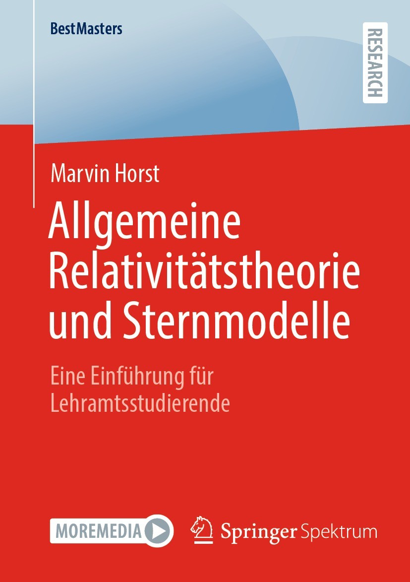 Titlebook: Allgemeine Relativitätstheorie und Sternmodelle; Eine Einführung für Marvin Horst Book 2022 Der/die Herausgeber bzw. der/die Autor(en), ex Titlebook: Allgemeine Relativitätstheorie und Sternmodelle; Eine Einführung für Marvin Horst Book 2022 Der/die Herausgeber bzw. der/die Autor(en), ex