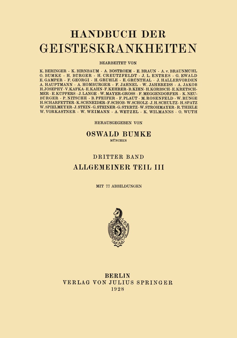Titlebook: Allgemeiner Teil; Dritter Teil: Körper F. Georgi,V. Kafka,O. Wuth Book 1928 Springer-Verlag Berlin Heidelberg 1928 Krankheiten.Nervensystem Titlebook: Allgemeiner Teil; Dritter Teil: Körper F. Georgi,V. Kafka,O. Wuth Book 1928 Springer-Verlag Berlin Heidelberg 1928 Krankheiten.Nervensystem