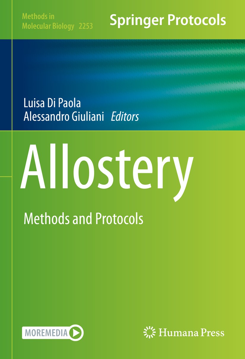 Titlebook: Allostery; Methods and Protocol Luisa Di Paola,Alessandro Giuliani Book 2021 Springer Science+Business Media, LLC, part of Springer Nature Titlebook: Allostery; Methods and Protocol Luisa Di Paola,Alessandro Giuliani Book 2021 Springer Science+Business Media, LLC, part of Springer Nature