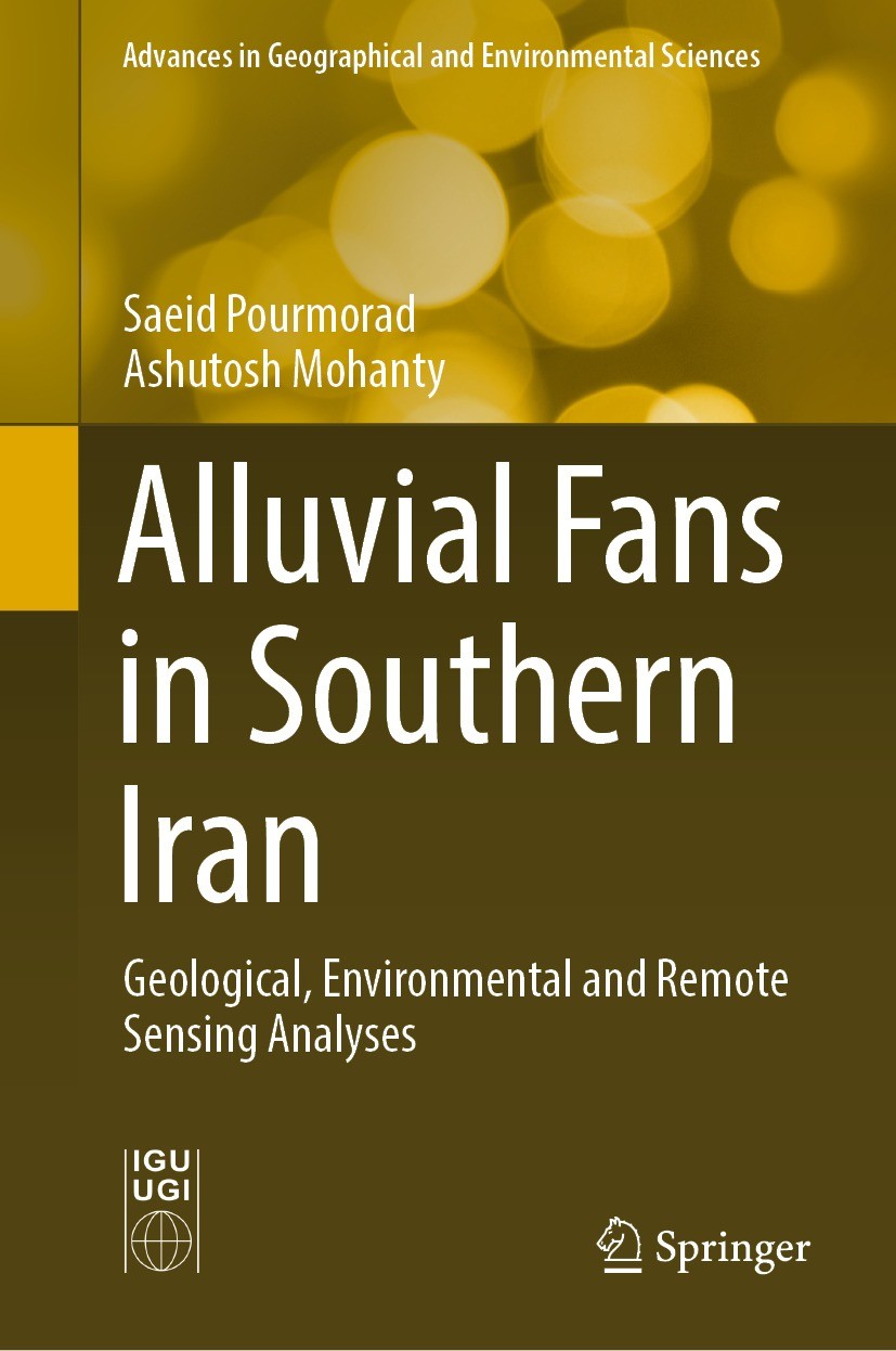 Titlebook: Alluvial Fans in Southern Iran; Geological, Environm Saeid Pourmorad,Ashutosh Mohanty Book 2022 The Editor(s) (if applicable) and The Autho Titlebook: Alluvial Fans in Southern Iran; Geological, Environm Saeid Pourmorad,Ashutosh Mohanty Book 2022 The Editor(s) (if applicable) and The Autho