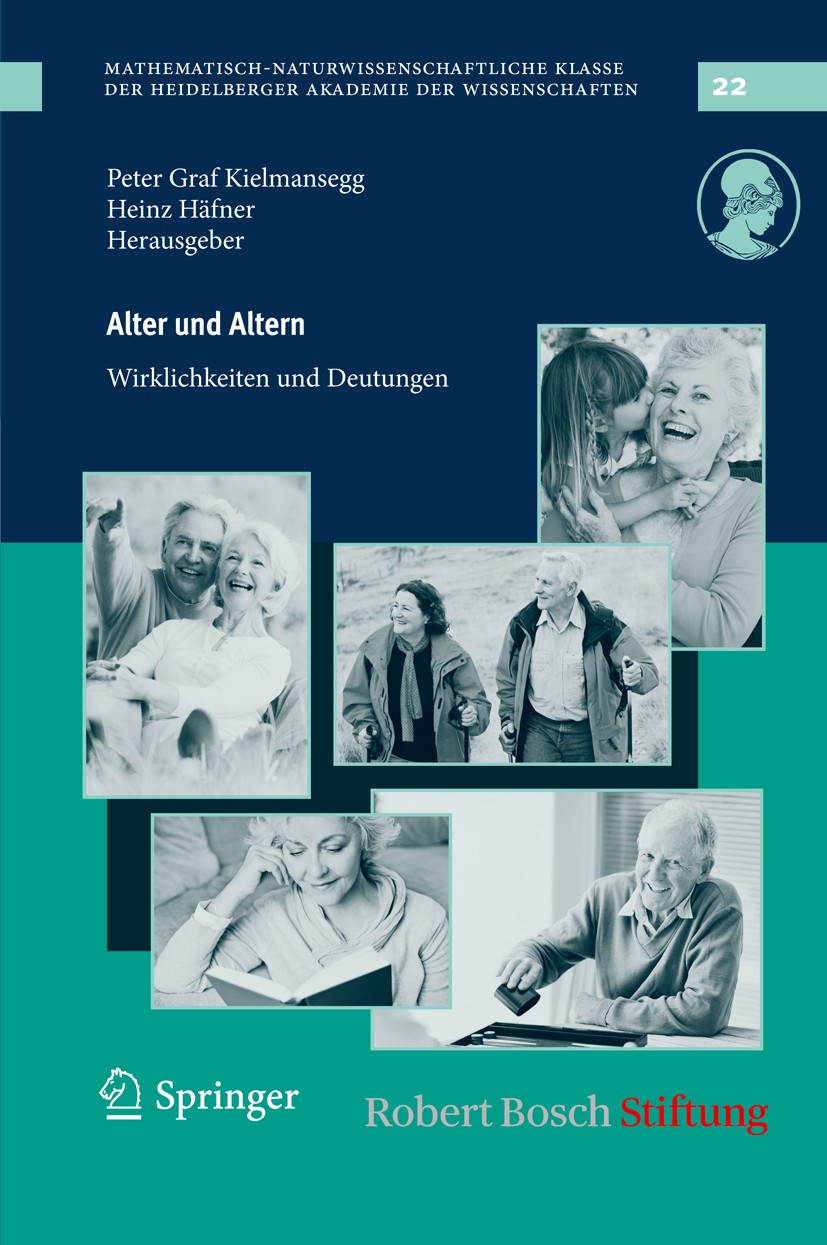 Titlebook: Alter und Altern; Wirklichkeiten und D Peter Graf Kielmansegg,Heinz Häfner Book 2012 Springer-Verlag GmbH Berlin Heidelberg 2012 Alter.Poli Titlebook: Alter und Altern; Wirklichkeiten und D Peter Graf Kielmansegg,Heinz Häfner Book 2012 Springer-Verlag GmbH Berlin Heidelberg 2012 Alter.Poli