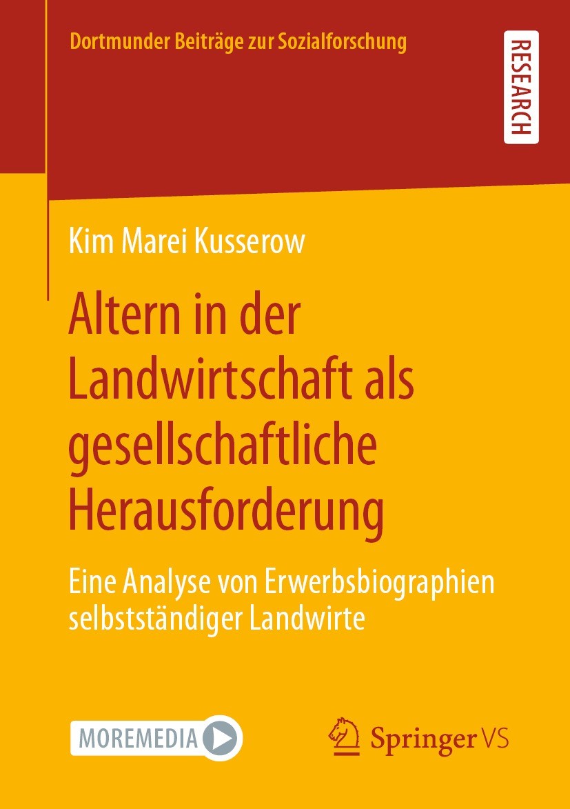 Titlebook: Altern in der Landwirtschaft als gesellschaftliche Herausforderung; Eine Analyse von Erw Kim Marei Kusserow Book 2022 Der/die Herausgeber b Titlebook: Altern in der Landwirtschaft als gesellschaftliche Herausforderung; Eine Analyse von Erw Kim Marei Kusserow Book 2022 Der/die Herausgeber b
