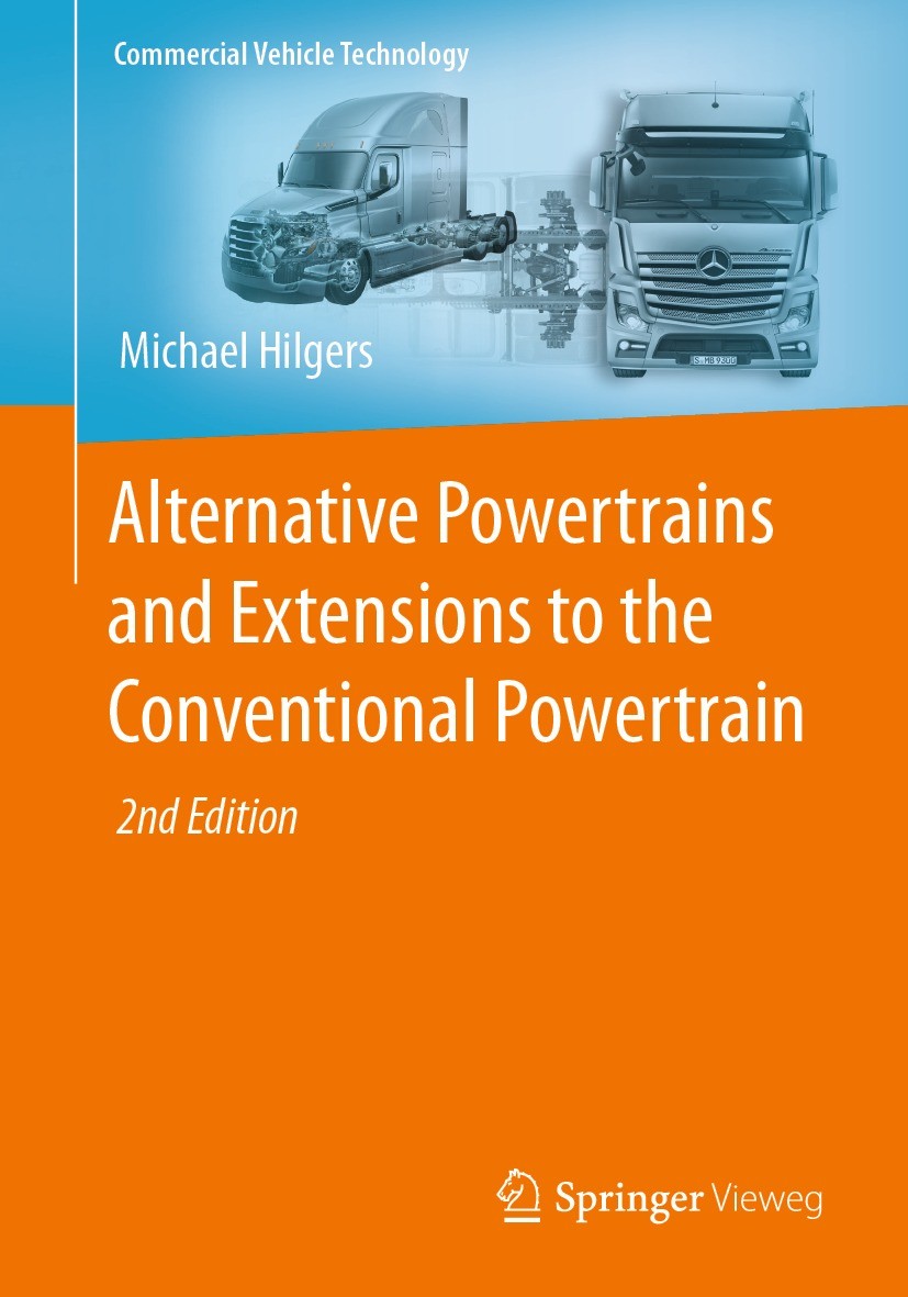 Titlebook: Alternative Powertrains and Extensions to the Conventional Powertrain; Michael Hilgers Textbook 2023Latest edition Springer-Verlag GmbH Ge Titlebook: Alternative Powertrains and Extensions to the Conventional Powertrain; Michael Hilgers Textbook 2023Latest edition Springer-Verlag GmbH Ge
