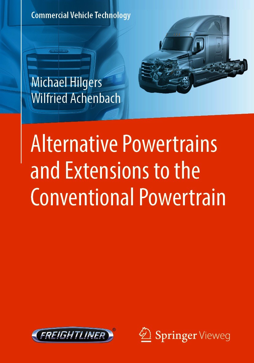 Titlebook: Alternative Powertrains and Extensions to the Conventional Powertrain; Michael Hilgers,Wilfried Achenbach Textbook 20211st edition Springe Titlebook: Alternative Powertrains and Extensions to the Conventional Powertrain; Michael Hilgers,Wilfried Achenbach Textbook 20211st edition Springe