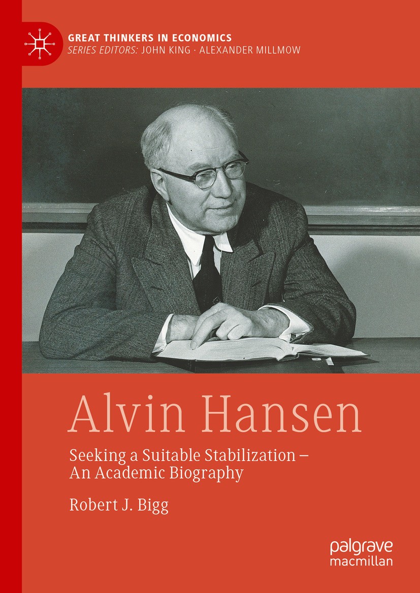 Titlebook: Alvin Hansen; Seeking a Suitable S Robert J. Bigg Book 2023 The Editor(s) (if applicable) and The Author(s), under exclusive license to Spr Titlebook: Alvin Hansen; Seeking a Suitable S Robert J. Bigg Book 2023 The Editor(s) (if applicable) and The Author(s), under exclusive license to Spr