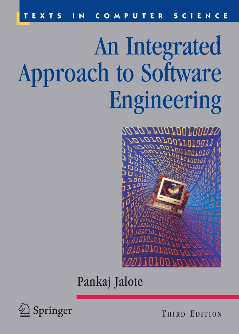 Titlebook: An Integrated Approach to Software Engineering; Pankaj Jalote Textbook 2005Latest edition Springer-Verlag US 2005 configuration management Titlebook: An Integrated Approach to Software Engineering; Pankaj Jalote Textbook 2005Latest edition Springer-Verlag US 2005 configuration management