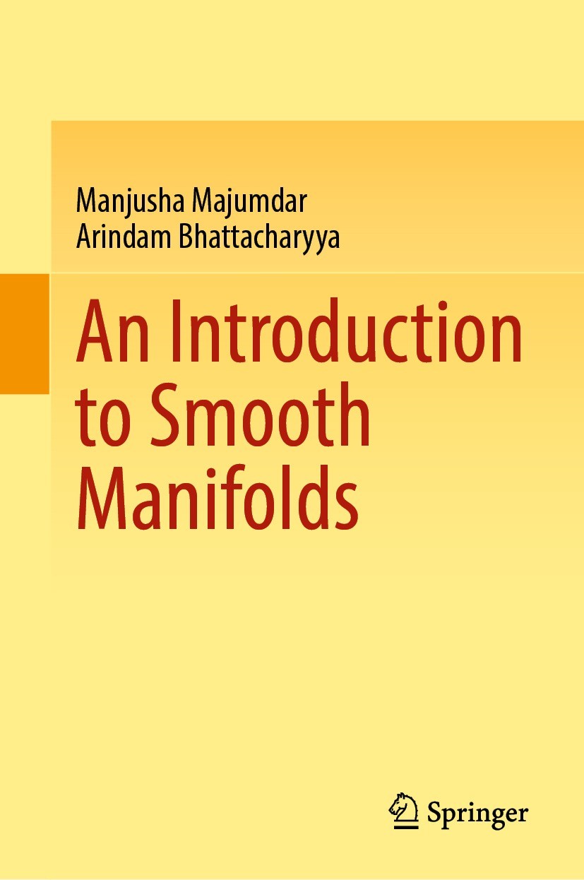 Titlebook: An Introduction to Smooth Manifolds; Manjusha Majumdar,Arindam Bhattacharyya Textbook 2023 The Editor(s) (if applicable) and The Author(s) Titlebook: An Introduction to Smooth Manifolds; Manjusha Majumdar,Arindam Bhattacharyya Textbook 2023 The Editor(s) (if applicable) and The Author(s)