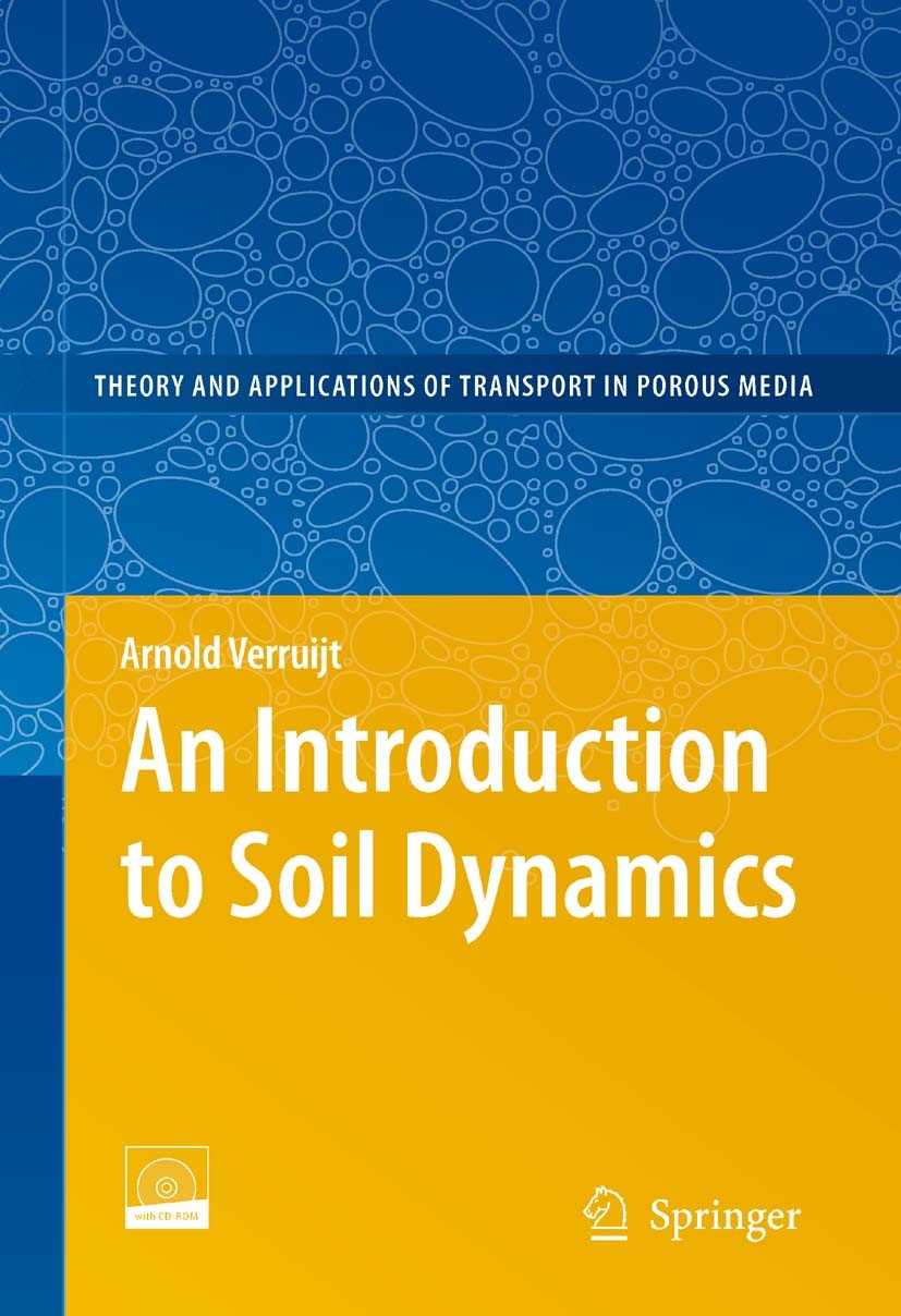 Titlebook: An Introduction to Soil Dynamics; Arnold Verruijt Textbook 2010 Springer Science+Business Media B.V. 2010 Foundation vibrations.Geophysics Titlebook: An Introduction to Soil Dynamics; Arnold Verruijt Textbook 2010 Springer Science+Business Media B.V. 2010 Foundation vibrations.Geophysics