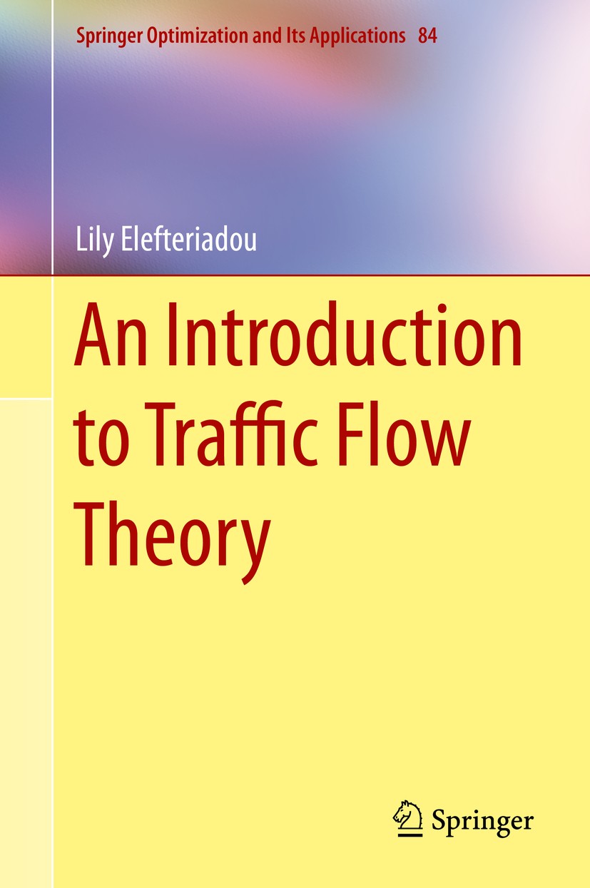 Titlebook: An Introduction to Traffic Flow Theory; Lily Elefteriadou Textbook 20141st edition The Editor(s) (if applicable) and The Author(s), under Titlebook: An Introduction to Traffic Flow Theory; Lily Elefteriadou Textbook 20141st edition The Editor(s) (if applicable) and The Author(s), under