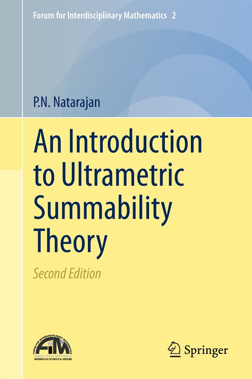 Titlebook: An Introduction to Ultrametric Summability Theory; P.N. Natarajan Book 2015Latest edition The Editor(s) (if applicable) and The Author(s), Titlebook: An Introduction to Ultrametric Summability Theory; P.N. Natarajan Book 2015Latest edition The Editor(s) (if applicable) and The Author(s),