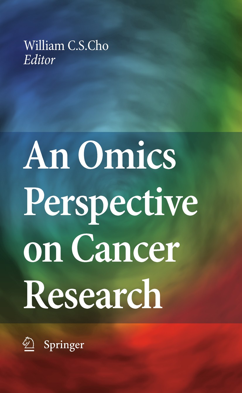 Titlebook: An Omics Perspective on Cancer Research; William C.S. Cho Book 2010 Springer Science+Business Media B.V. 2010 Proteomics.antibody.bioinfor Titlebook: An Omics Perspective on Cancer Research; William C.S. Cho Book 2010 Springer Science+Business Media B.V. 2010 Proteomics.antibody.bioinfor