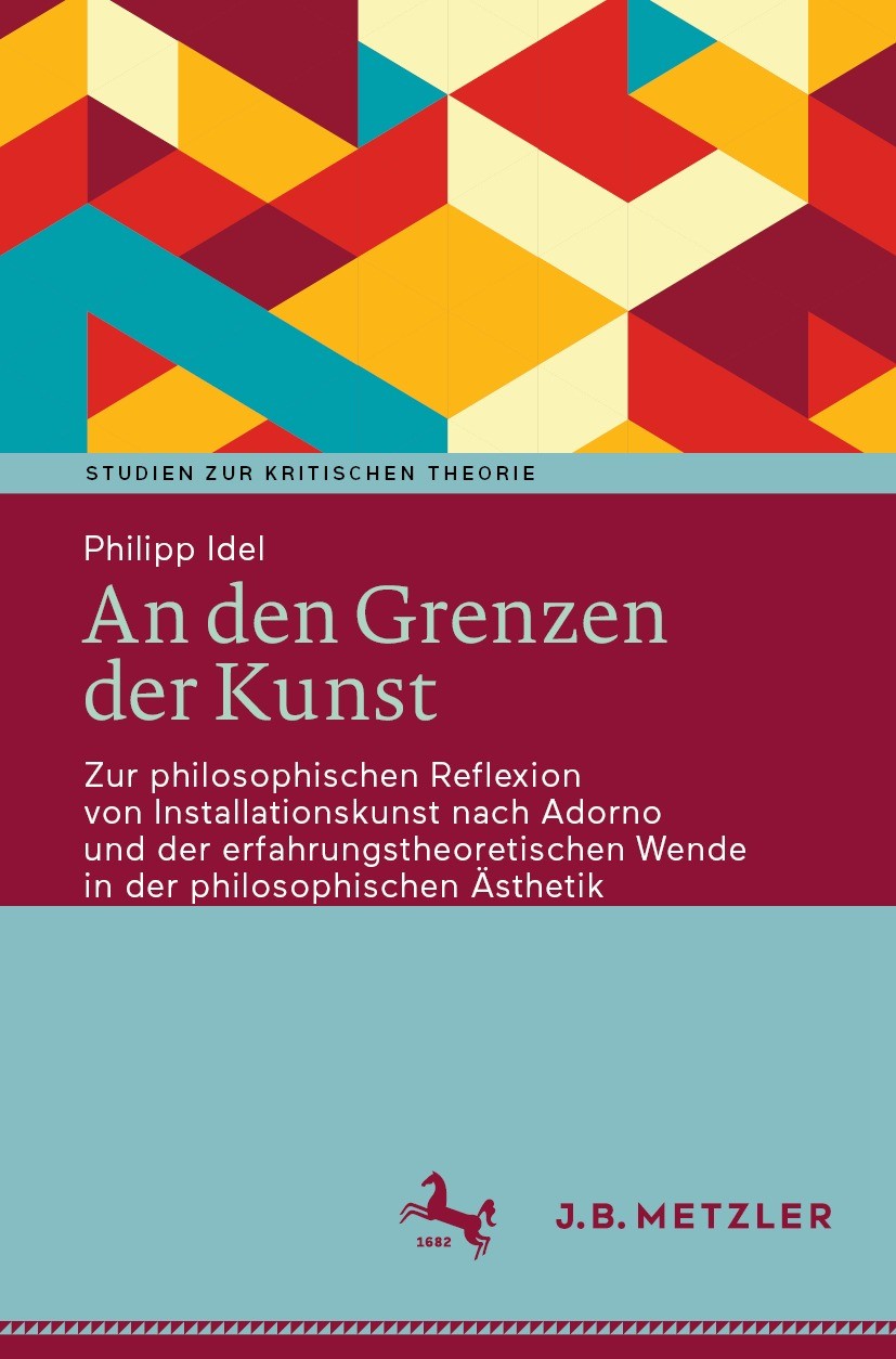 Titlebook: An den Grenzen der Kunst; Zur philosophischen Philipp Idel Book 2022 Der/die Herausgeber bzw. der/die Autor(en), exklusiv lizenziert durch Titlebook: An den Grenzen der Kunst; Zur philosophischen Philipp Idel Book 2022 Der/die Herausgeber bzw. der/die Autor(en), exklusiv lizenziert durch