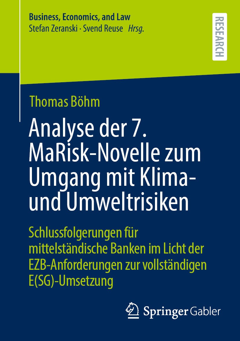 Titlebook: Analyse der 7. MaRisk-Novelle zum Umgang mit Klima- und Umweltrisiken ; Schlussfolgerungen f Thomas Böhm Book 2024 Der/die Herausgeber bzw. Titlebook: Analyse der 7. MaRisk-Novelle zum Umgang mit Klima- und Umweltrisiken ; Schlussfolgerungen f Thomas Böhm Book 2024 Der/die Herausgeber bzw.