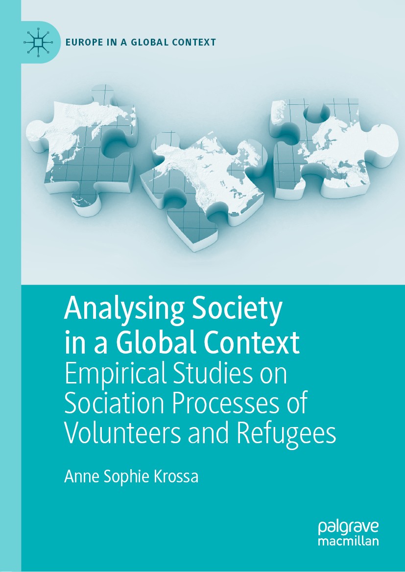 Titlebook: Analysing Society in a Global Context; Empirical Studies on Anne Sophie Krossa Book 2020 The Editor(s) (if applicable) and The Author(s), u Titlebook: Analysing Society in a Global Context; Empirical Studies on Anne Sophie Krossa Book 2020 The Editor(s) (if applicable) and The Author(s), u