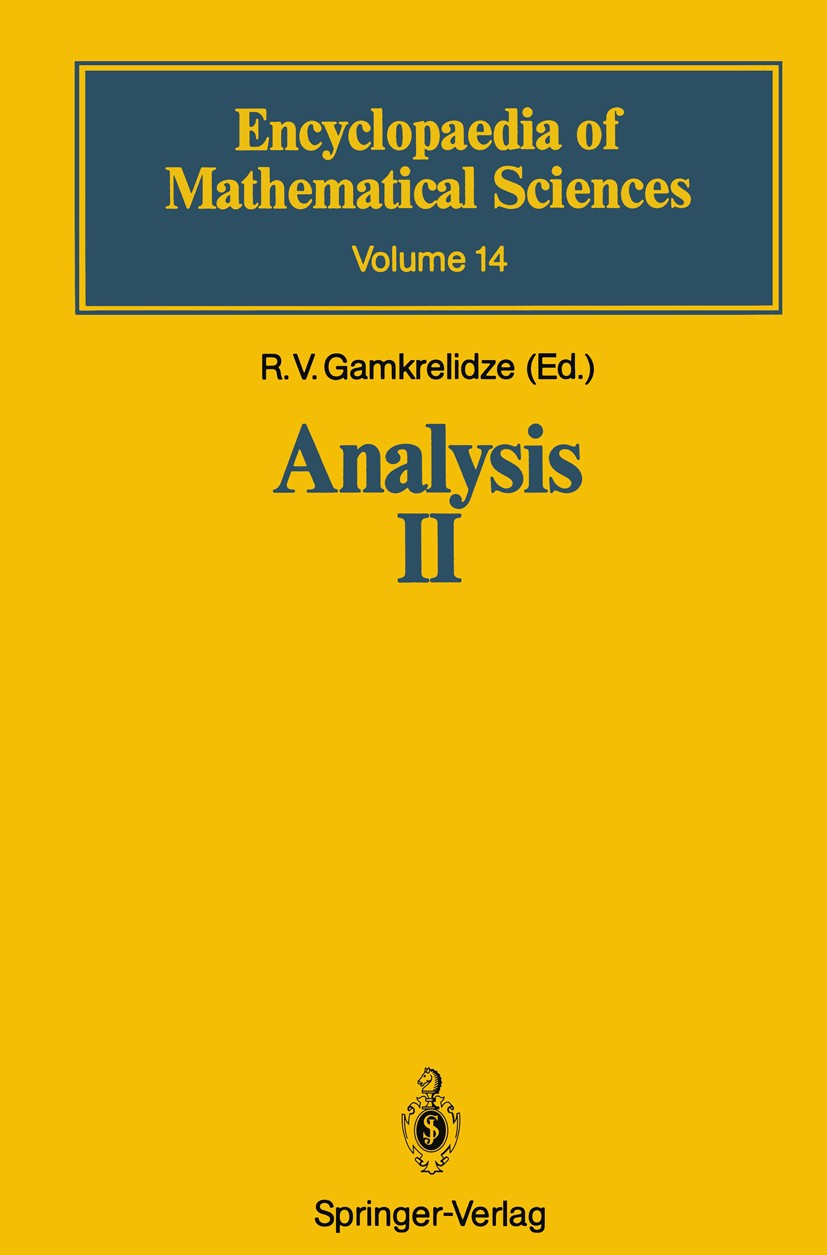 Titlebook: Analysis II; Convex Analysis and R. V. Gamkrelidze Book 1990 Springer-Verlag Berlin Heidelberg 1990 Approximationstheorie.Variationsrechnu Titlebook: Analysis II; Convex Analysis and R. V. Gamkrelidze Book 1990 Springer-Verlag Berlin Heidelberg 1990 Approximationstheorie.Variationsrechnu