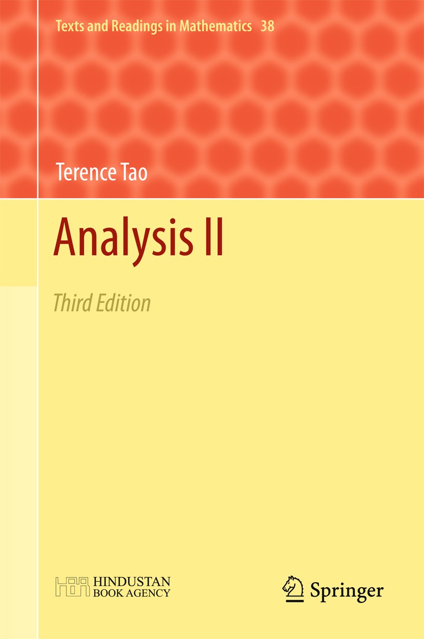 Titlebook: Analysis II; Third Edition Terence Tao Textbook 20161st edition The Editor(s) (if applicable) and The Author(s), under exclusive license to Titlebook: Analysis II; Third Edition Terence Tao Textbook 20161st edition The Editor(s) (if applicable) and The Author(s), under exclusive license to