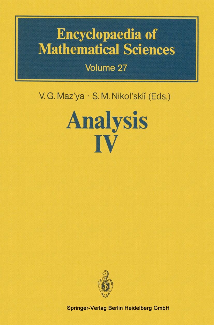 Titlebook: Analysis IV; Linear and Boundary V. G. Maz’ya,S. M. Nikol’skiĭ Book 1991 Springer-Verlag Berlin Heidelberg 1991 Integralgleichungen.Nichts Titlebook: Analysis IV; Linear and Boundary V. G. Maz’ya,S. M. Nikol’skiĭ Book 1991 Springer-Verlag Berlin Heidelberg 1991 Integralgleichungen.Nichts