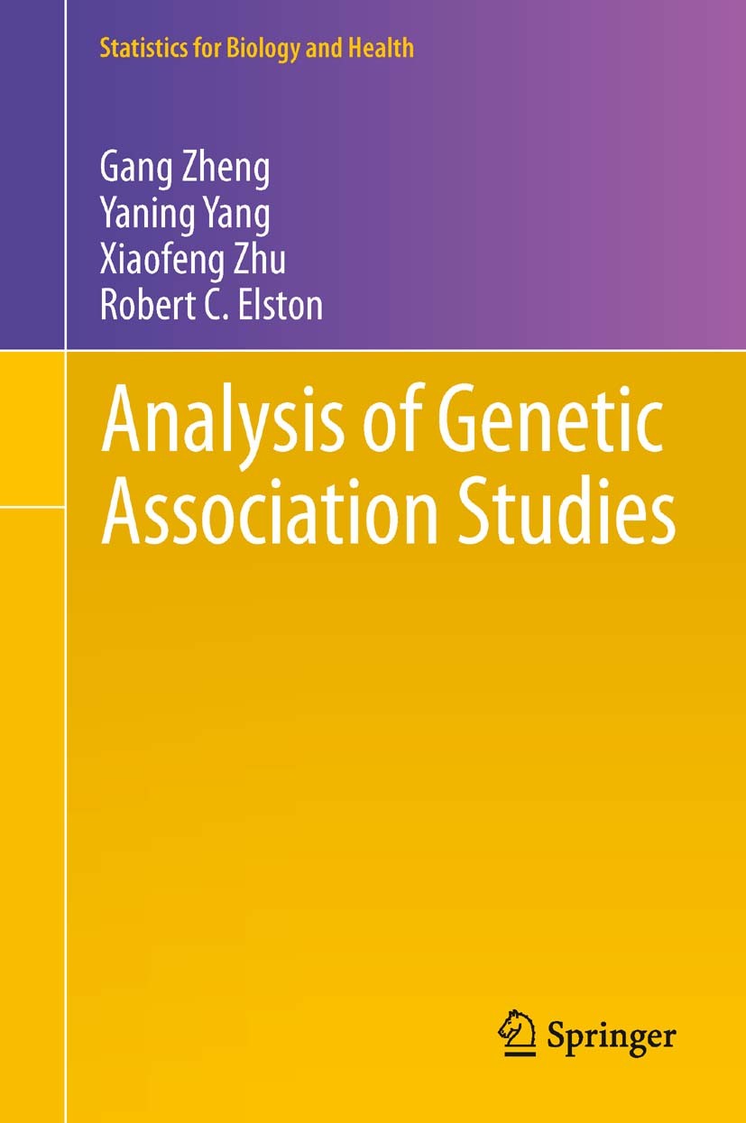 Titlebook: Analysis of Genetic Association Studies; Gang Zheng,Yaning Yang,Robert C. Elston Book 2012 Springer Science+Business Media, LLC 2012 Assoc Titlebook: Analysis of Genetic Association Studies; Gang Zheng,Yaning Yang,Robert C. Elston Book 2012 Springer Science+Business Media, LLC 2012 Assoc